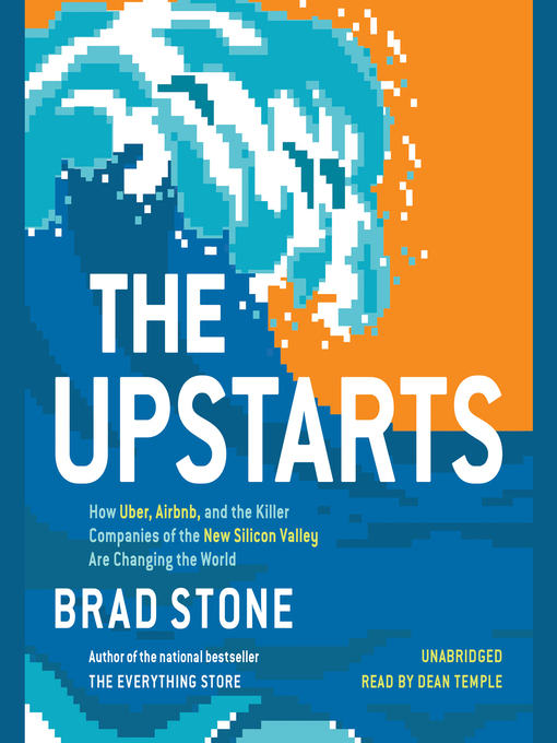 Title details for The Upstarts by Brad Stone - Wait list